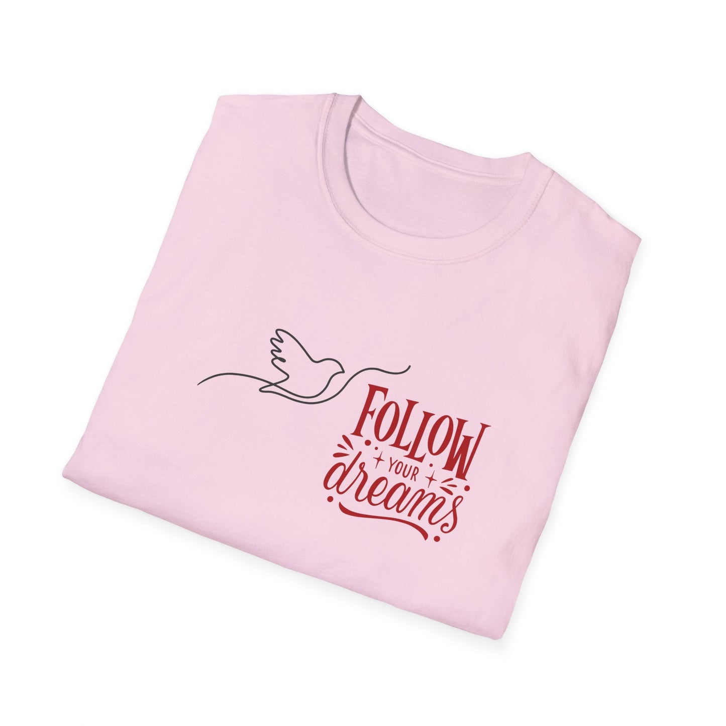 Follow Your Dreams T-Shirt