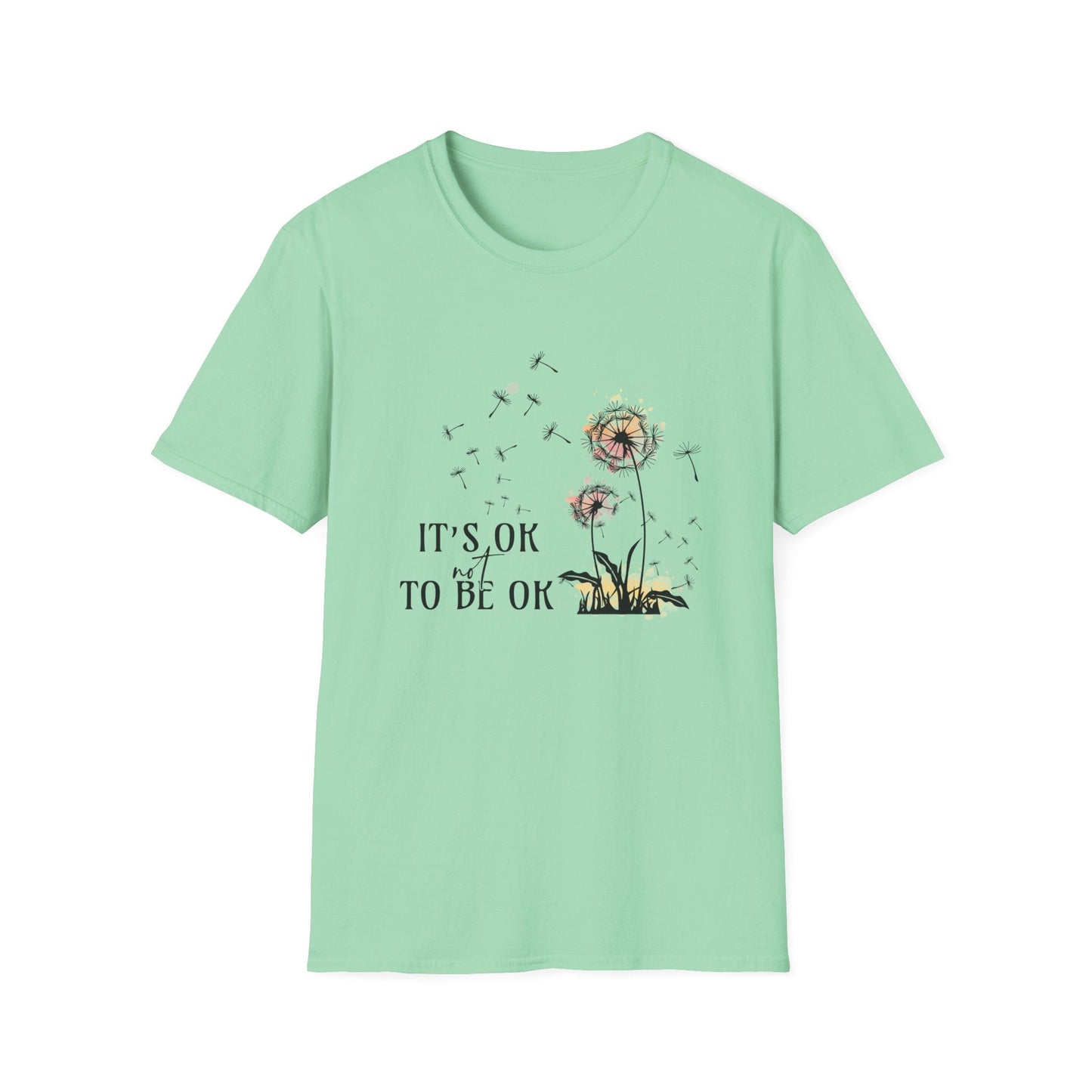 It's Ok To Not Be OK T-Shirt