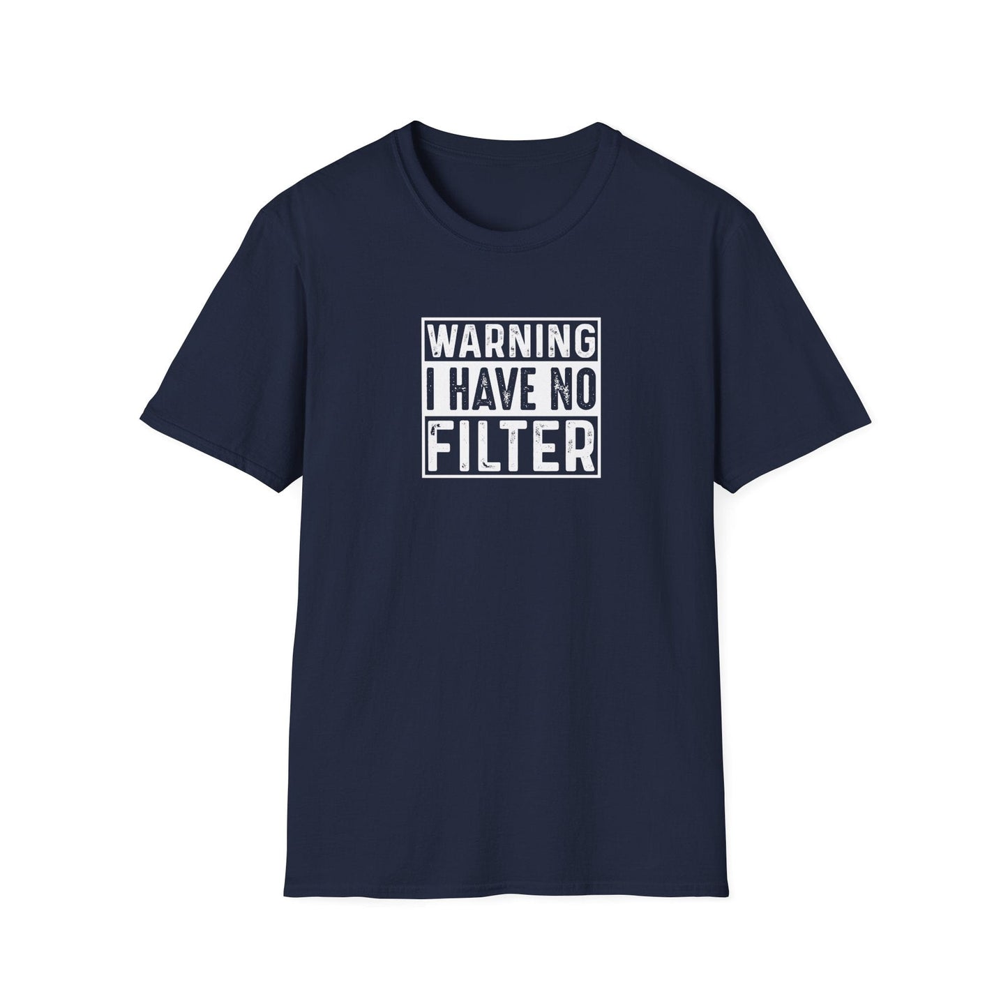 Warning No Filter T-Shirt