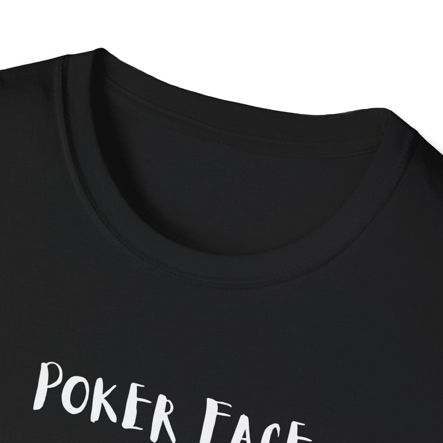 Poker Face T-Shirt