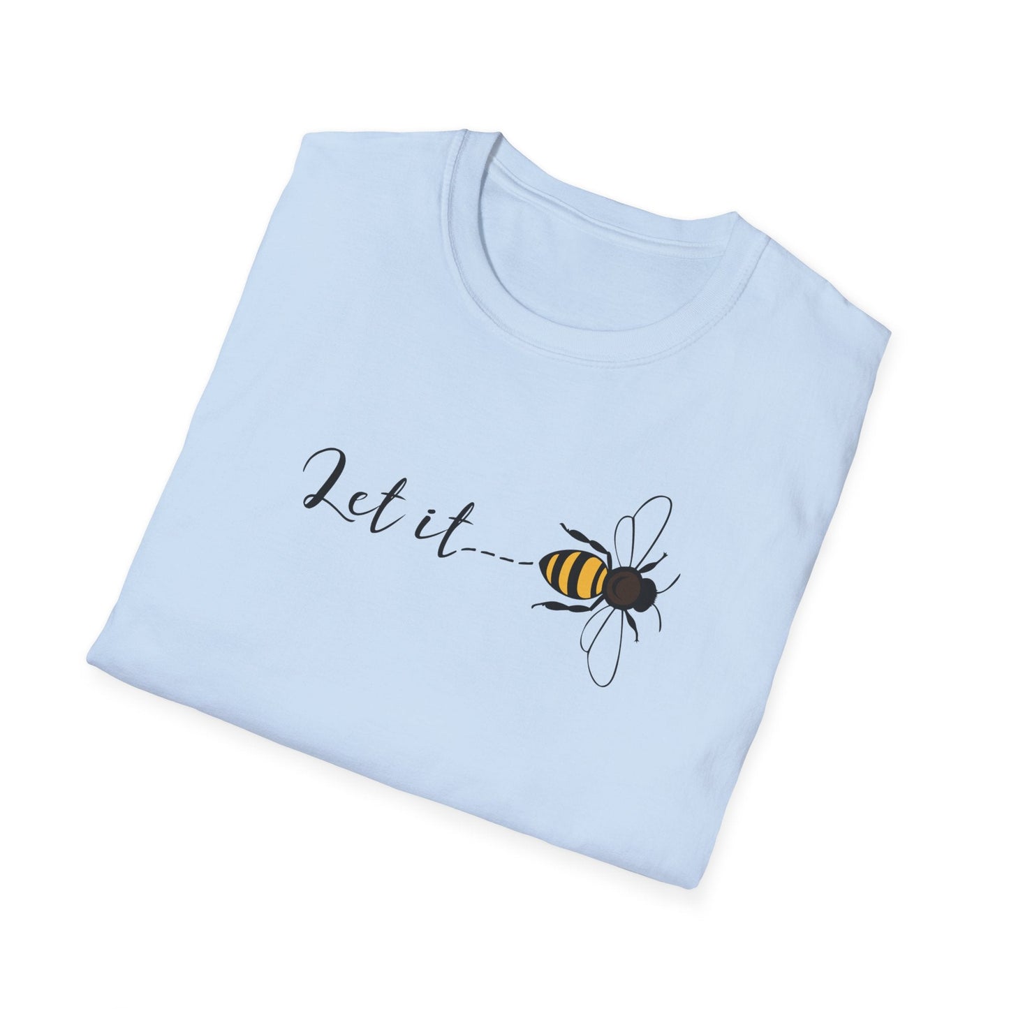 Let It Bee T-Shirt