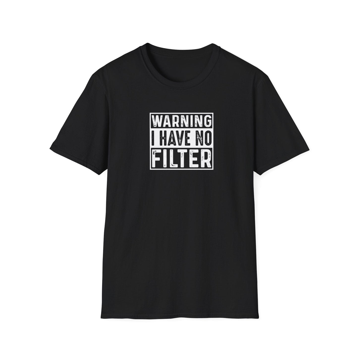 Warning No Filter T-Shirt