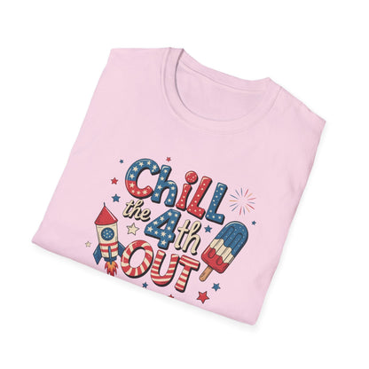 Chill The 4th Out T-Shirt