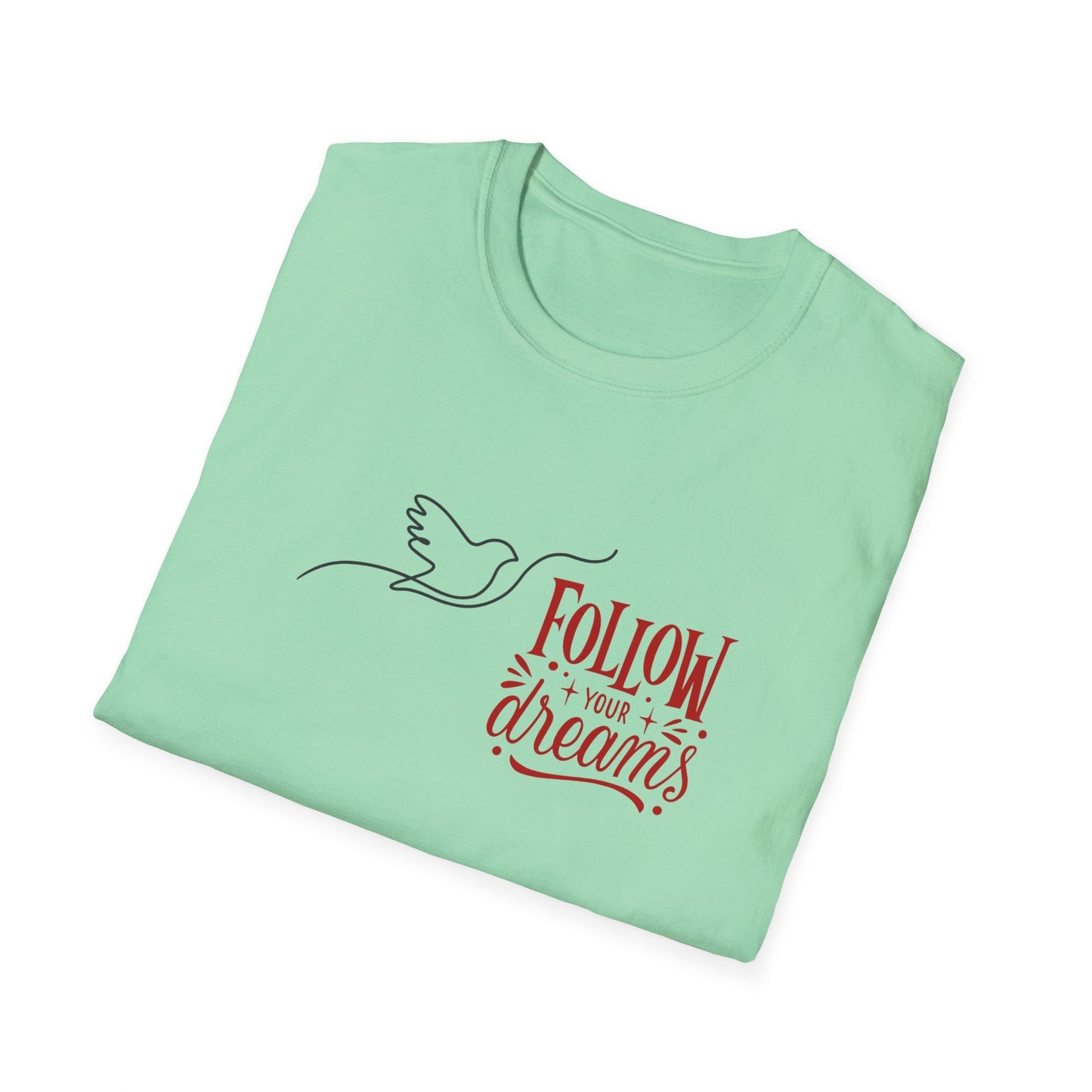 Follow Your Dreams T-Shirt