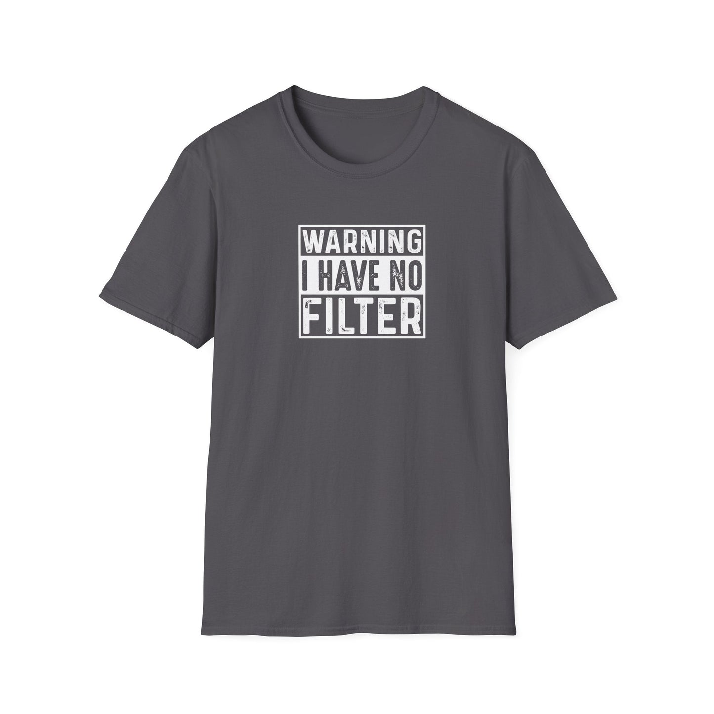 Warning No Filter T-Shirt