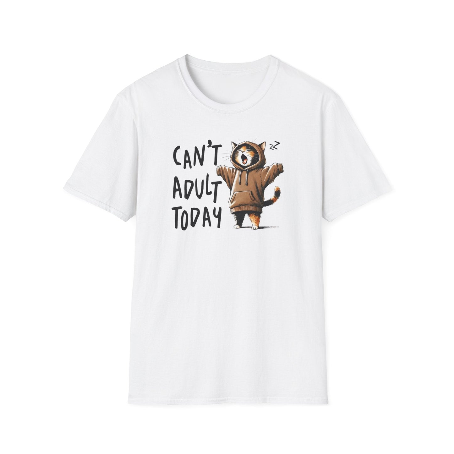 Can't Adult Today T-Shirt