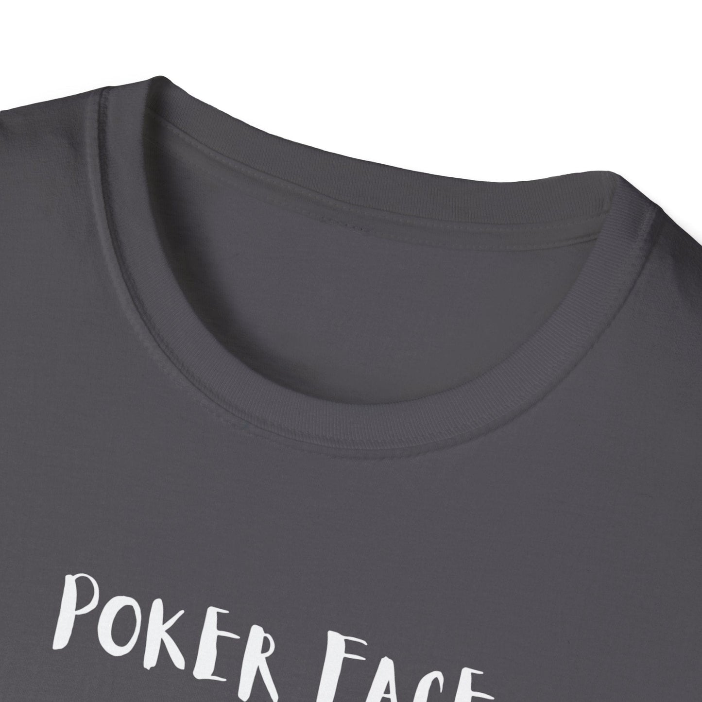 Poker Face T-Shirt