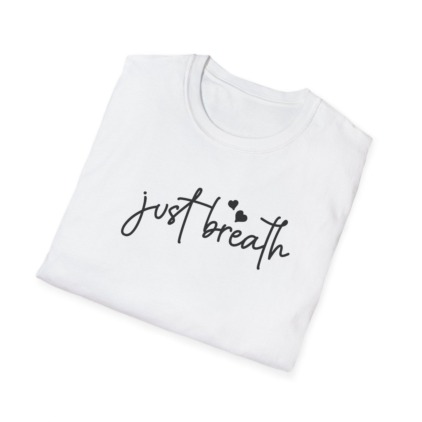 Just Breath T-Shirt