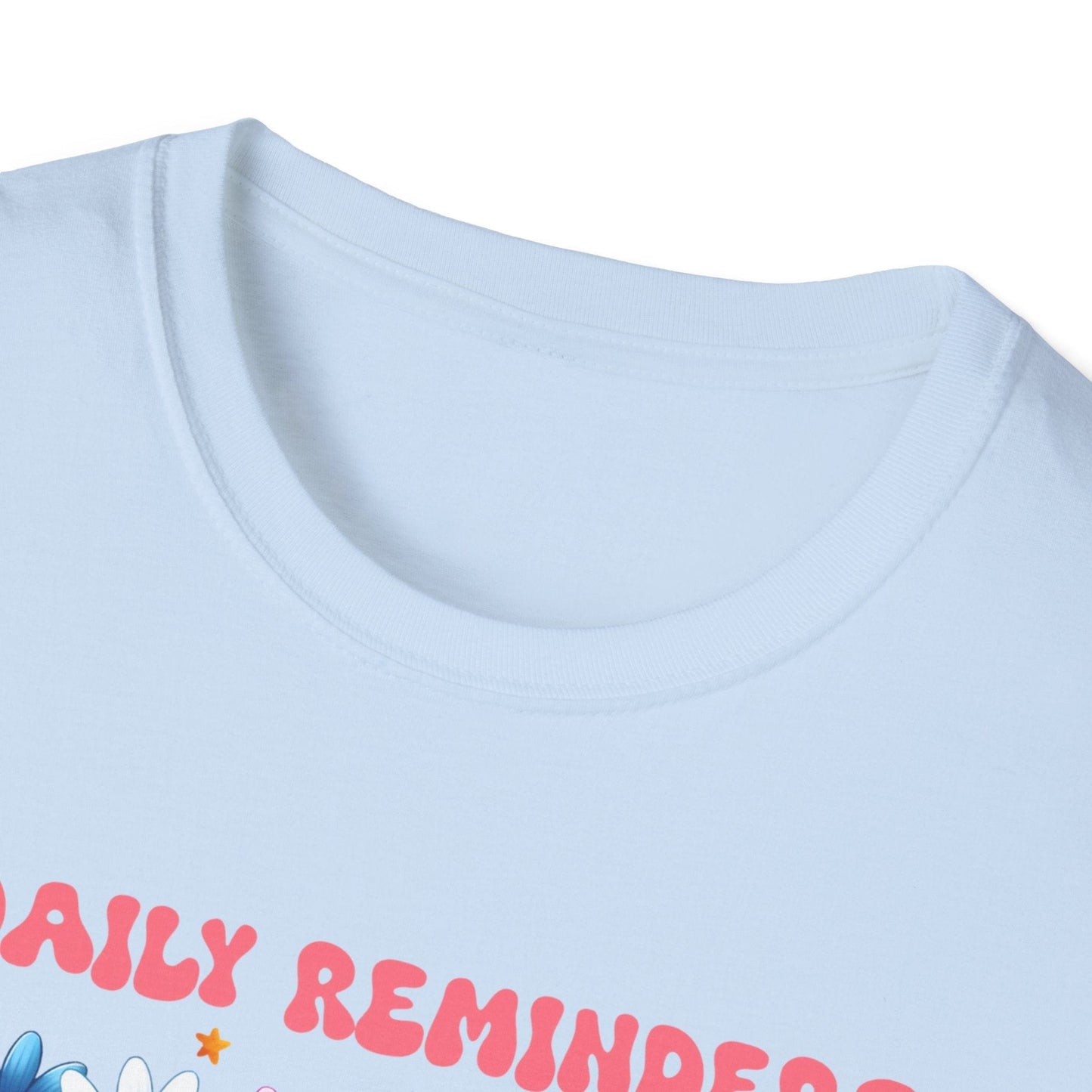 Daily Reminders T-Shirt