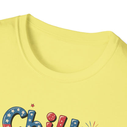 Chill The 4th Out T-Shirt