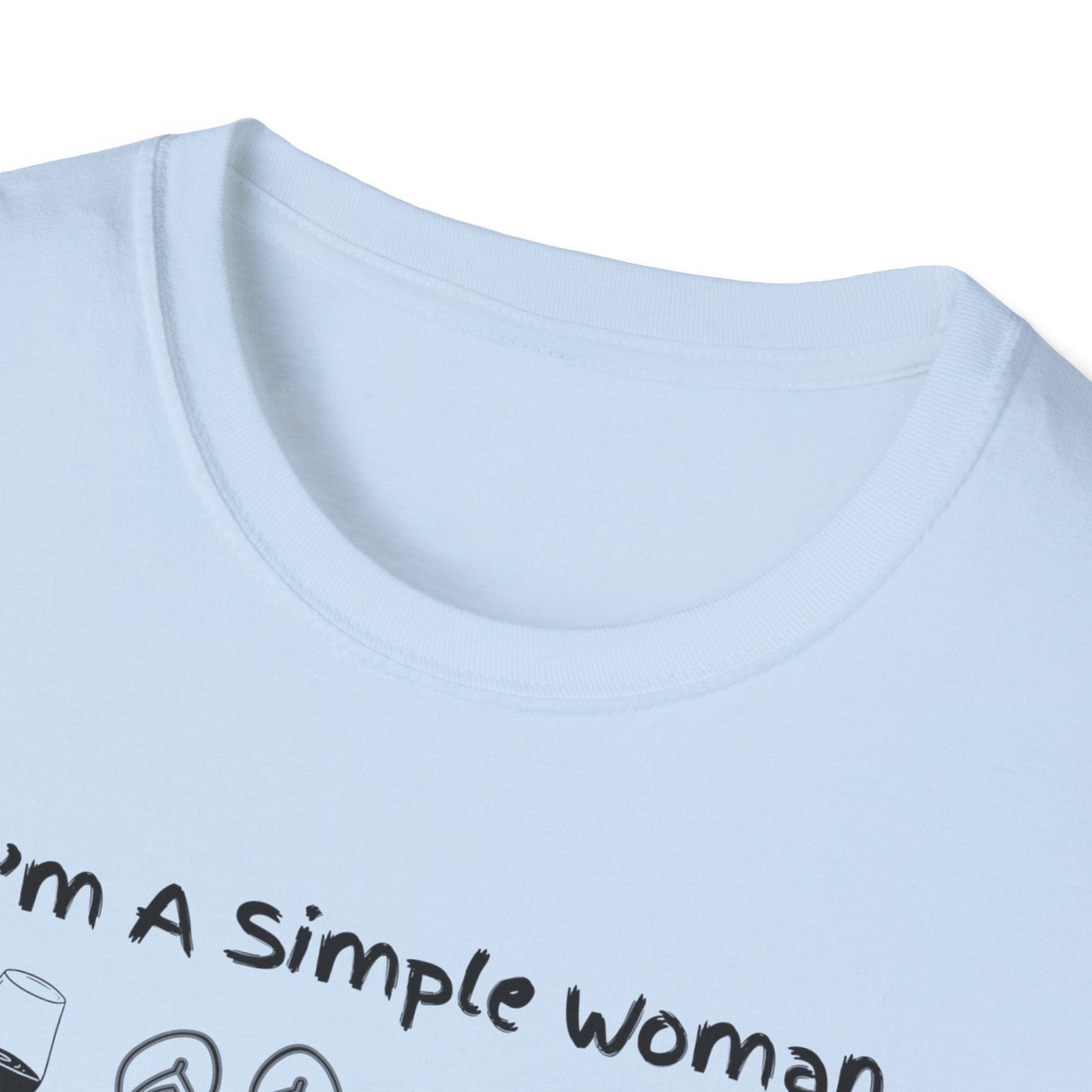 I'm A Simple Woman T-Shirt