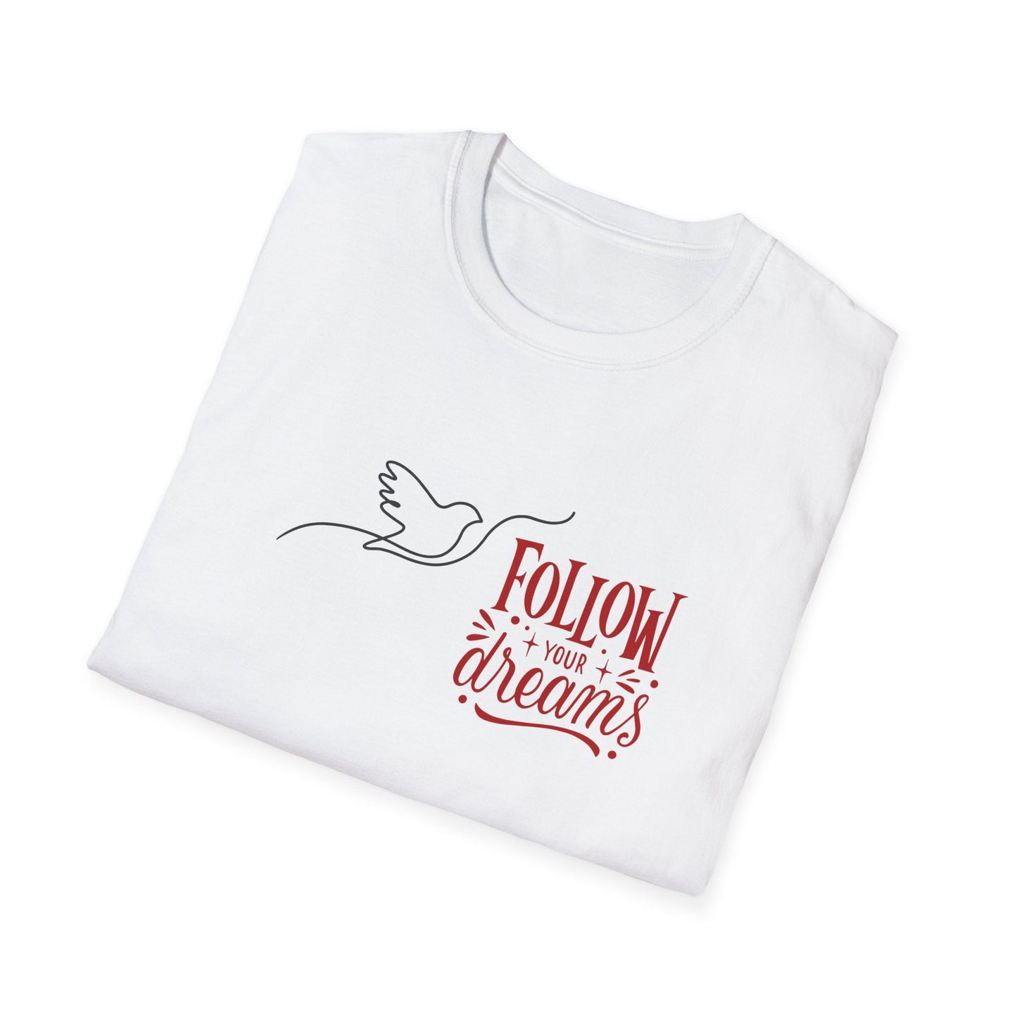 Follow Your Dreams T-Shirt