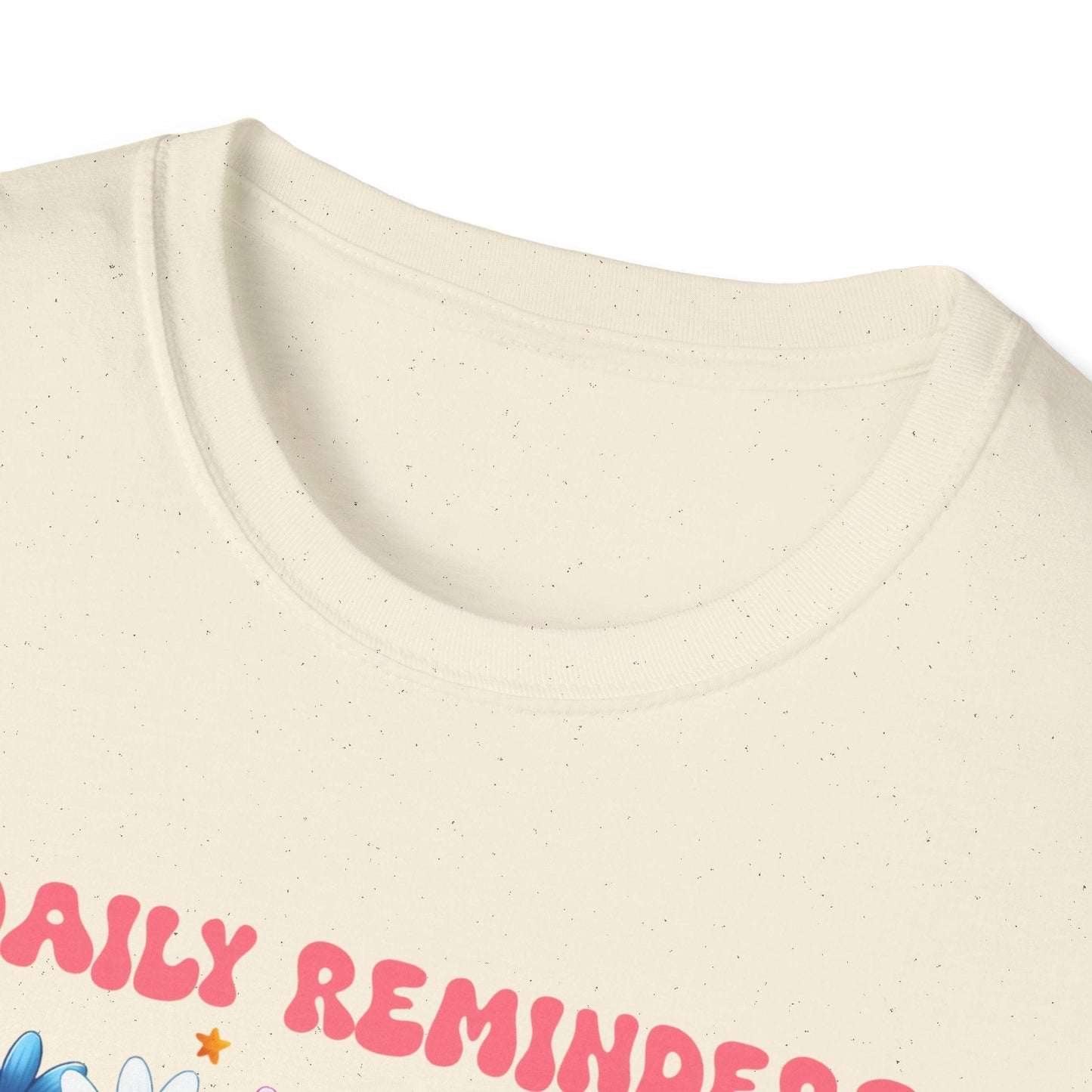 Daily Reminders T-Shirt