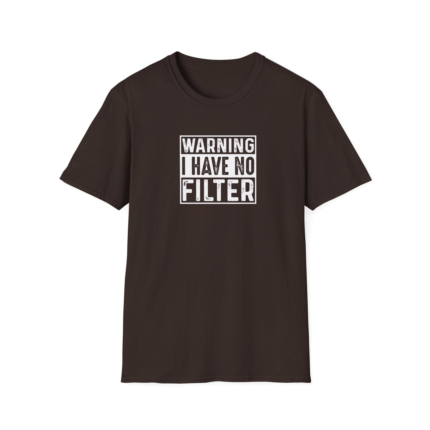 Warning No Filter T-Shirt