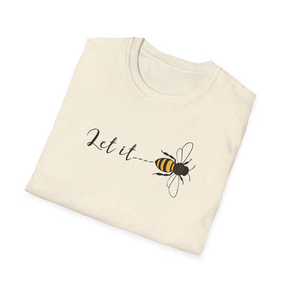 Let It Bee T-Shirt