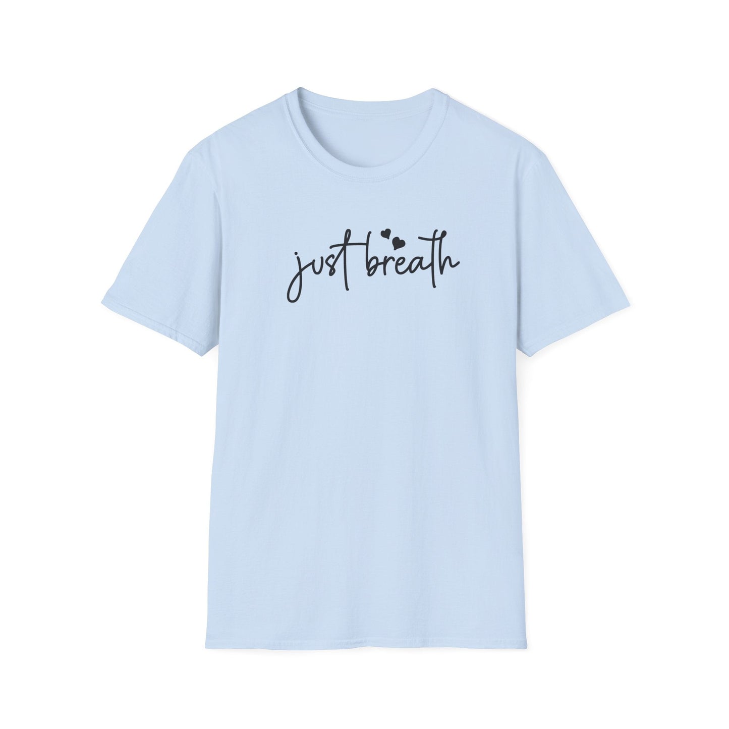 Just Breath T-Shirt