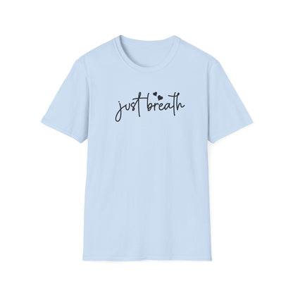 Just Breath T-Shirt