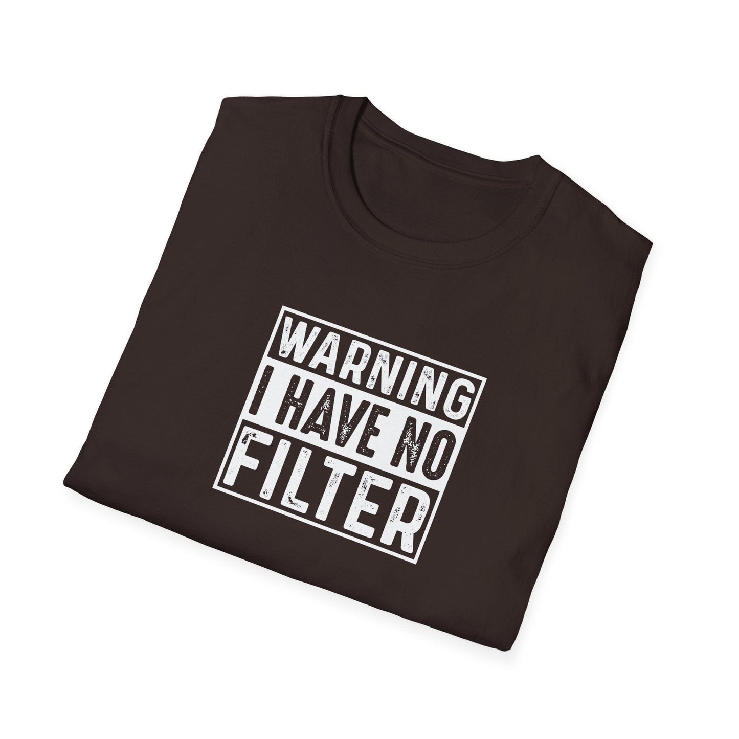 Warning No Filter T-Shirt