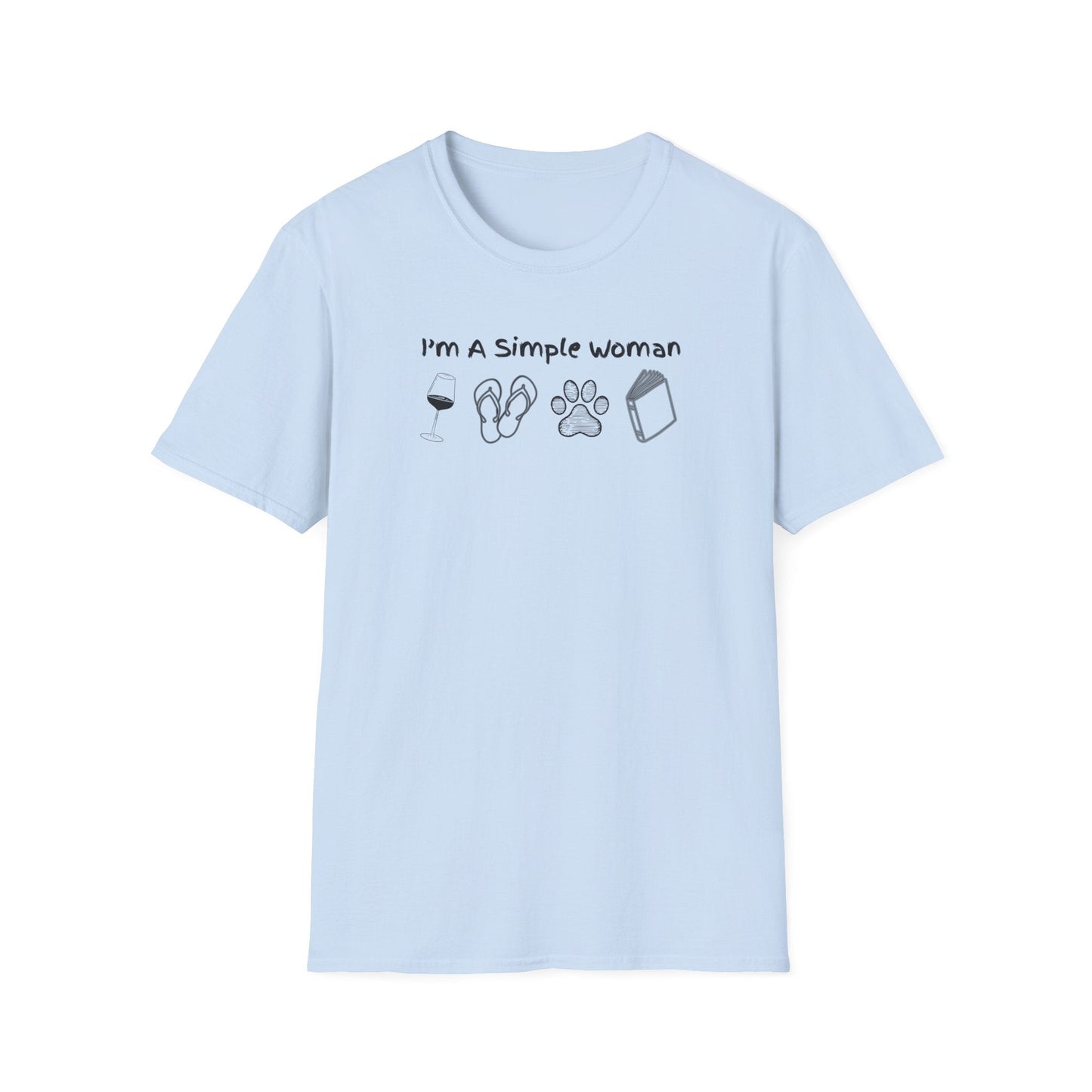 I'm A Simple Woman T-Shirt