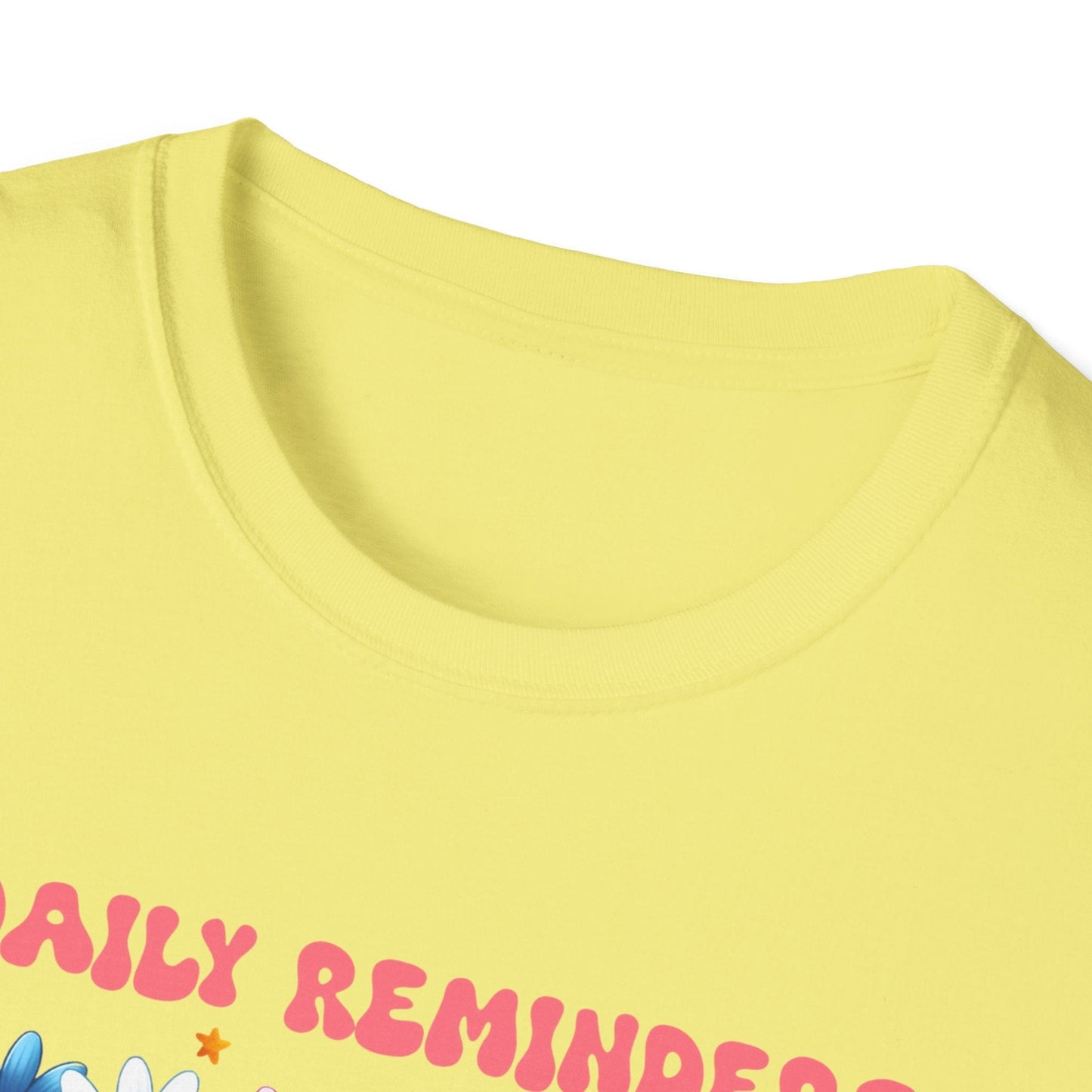Daily Reminders T-Shirt